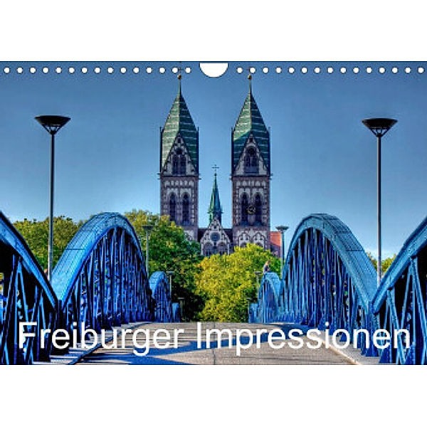 Freiburger Impressionen (Wandkalender 2022 DIN A4 quer), Gregor Luschnat