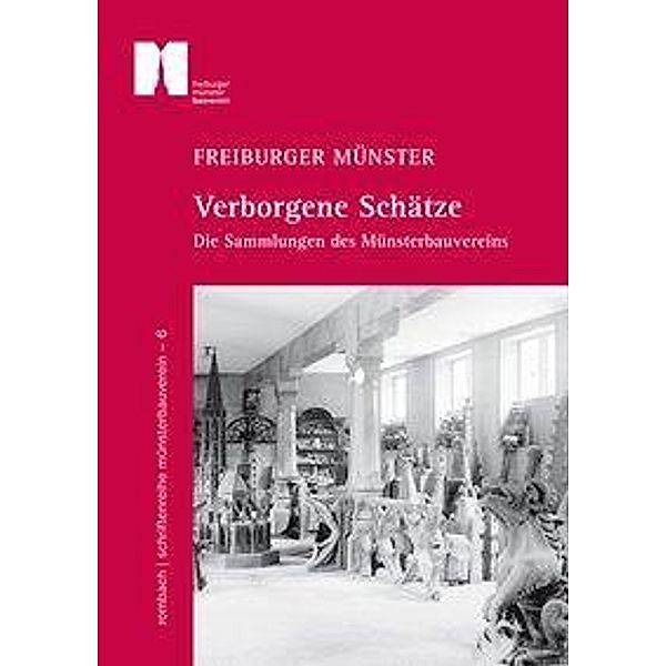 Freiburger Münster - Verborgene Schätze, Stephanie Zumbrink