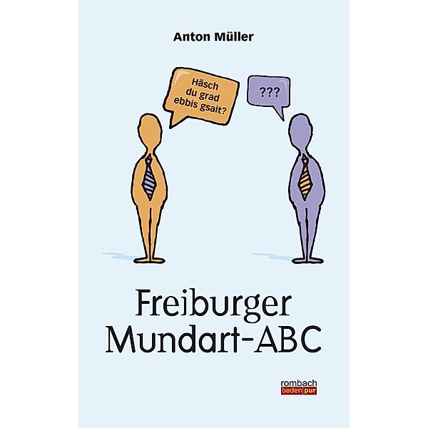 Freiburger Mundart-ABC, Anton Müller Anton Müller