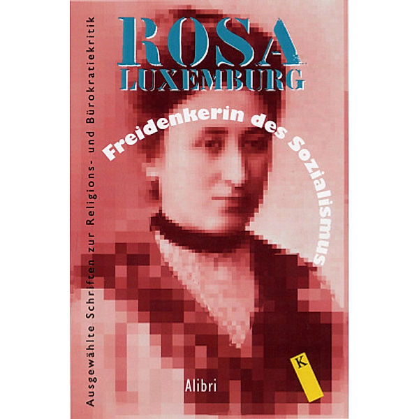 Freidenkerin des Sozialismus, Rosa Luxemburg