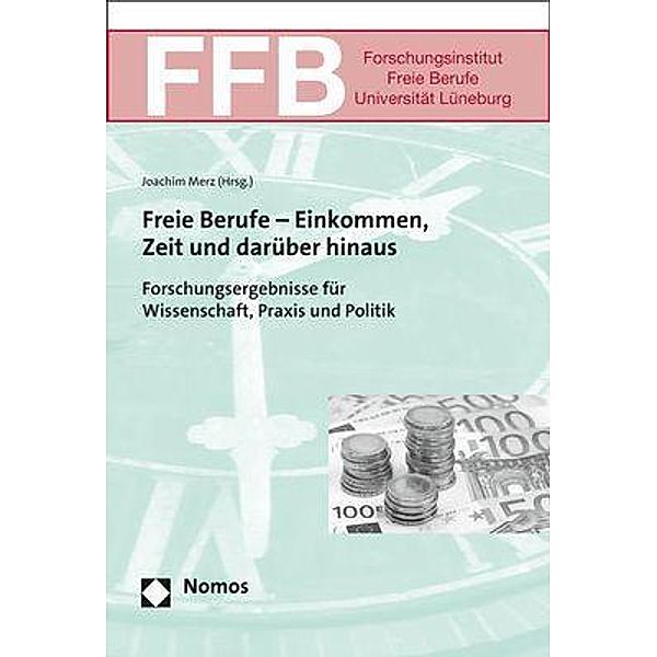 Freie Berufe - Einkommen, Zeit und darüber hinaus