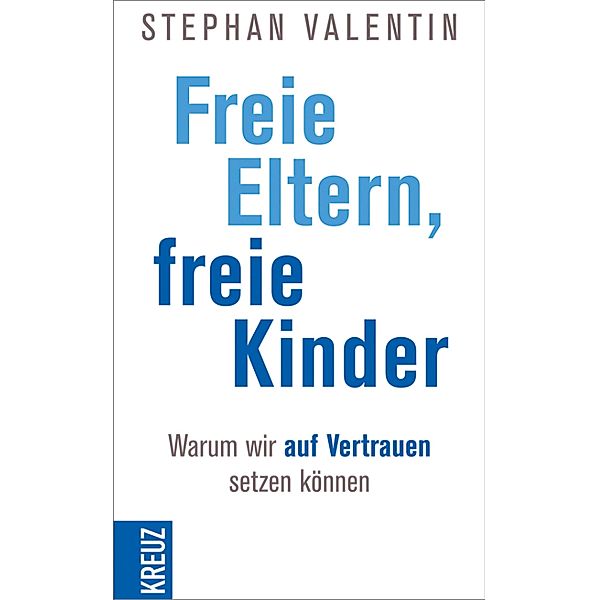 Freie Eltern - freie Kinder, Stephan Valentin