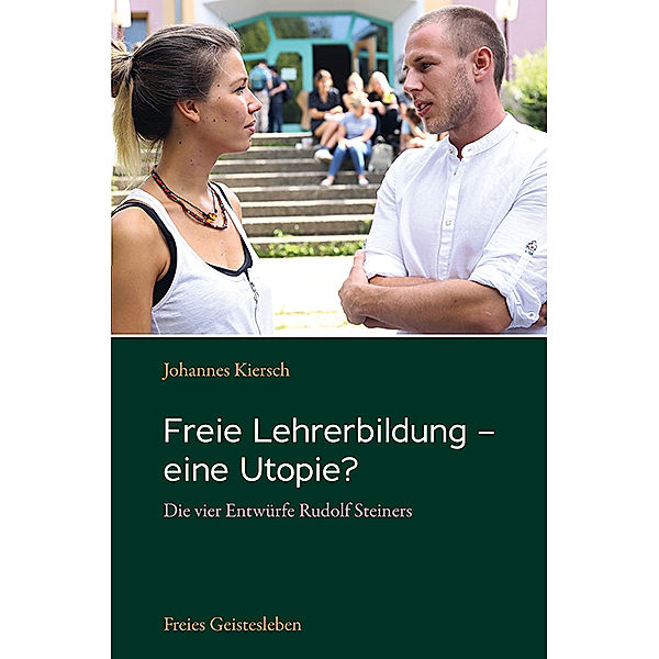 Freie Lehrerbildung - eine Utopie?, Johannes Kiersch