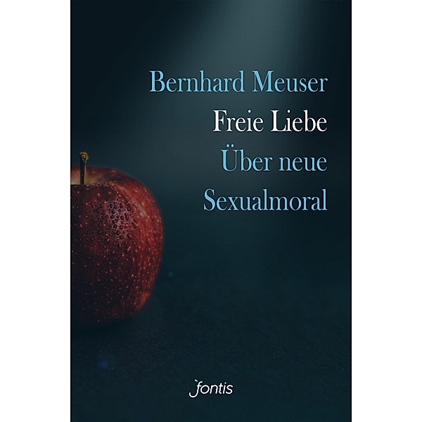 Freie Liebe, Bernhard Meuser