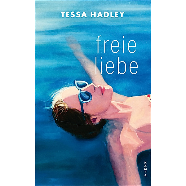 Freie Liebe, Tessa Hadley