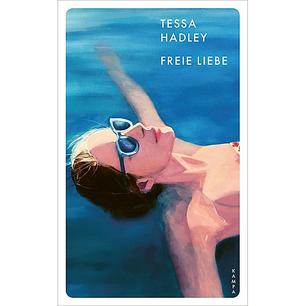 Freie Liebe, Tessa Hadley