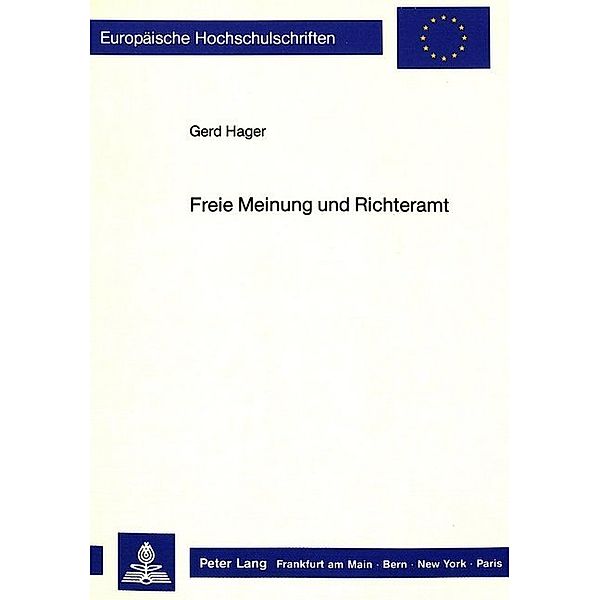 Freie Meinung und Richteramt, Gerd Hager