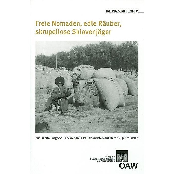 Freie Nomaden, edle Räuber, skrupellose Sklavenjäger, Katrin Staudinger