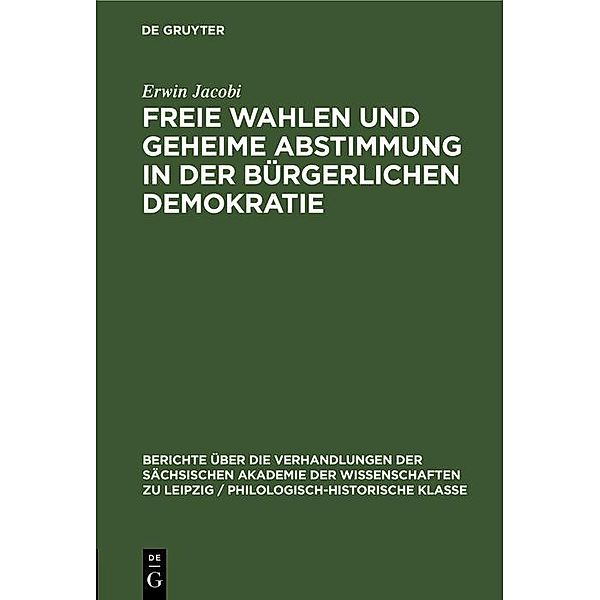 Freie Wahlen und Geheime Abstimmung in der bürgerlichen Demokratie, Erwin Jacobi