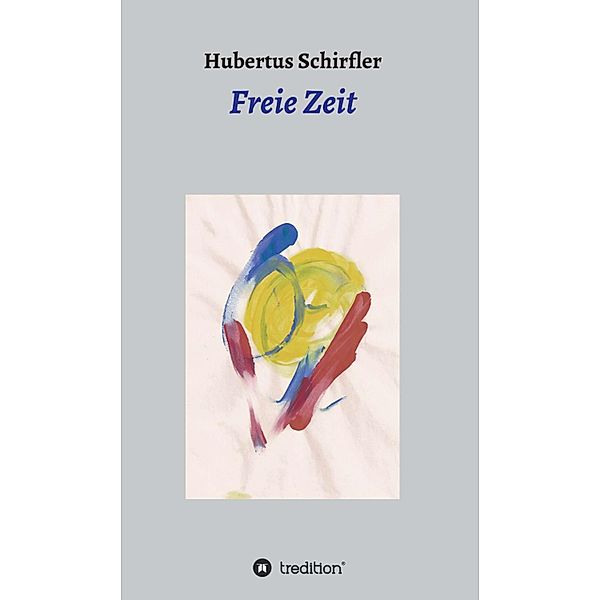 Freie Zeit, Hubertus Schirfler