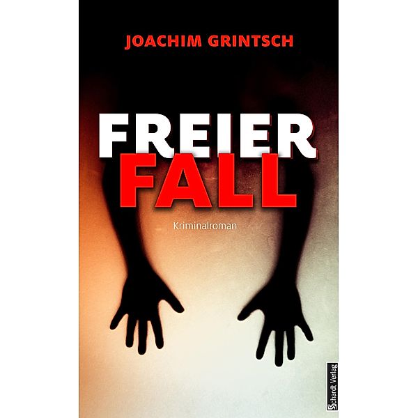 Freier Fall: Köln Krimi, Joachim Grintsch