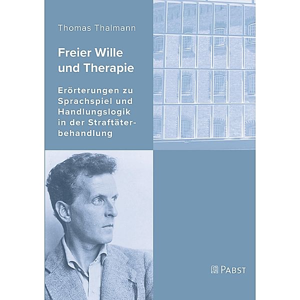 Freier Wille und Therapie, Thomas Thalmann