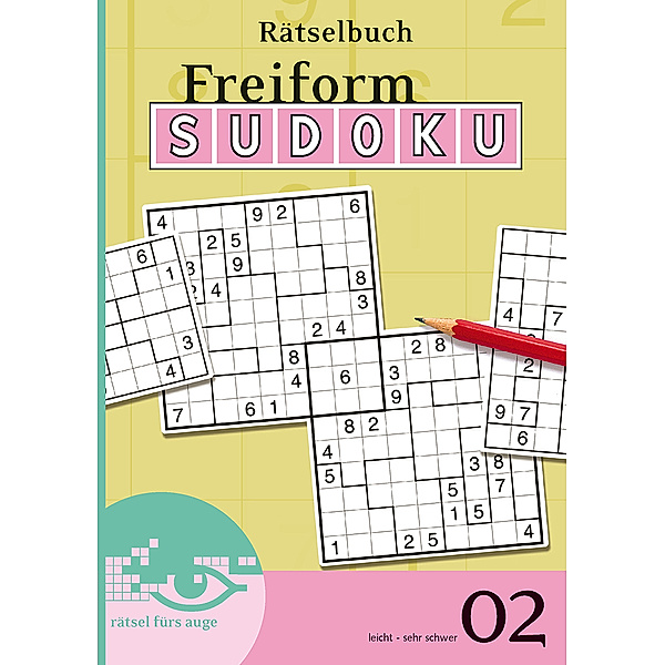 Freiform Sudoku Rätselbuch / Freiform-Sudoku Rätselbuch 02.Bd.2, Conceptis Puzzles