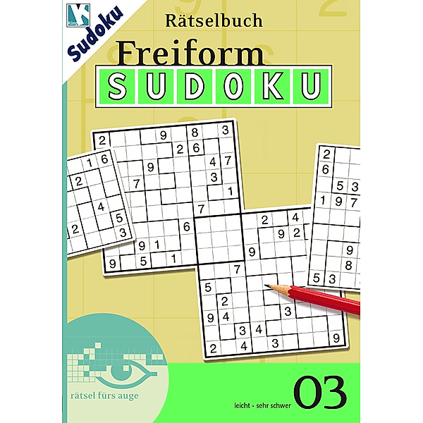 Freiform Sudoku Rätselbuch / Freiform-Sudoku Rätselbuch 03. Bd.3.Bd.3, Conceptis Puzzles