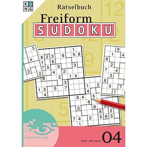 Freiform Sudoku Rätselbuch / Freiform-Sudoku Rätselbuch. Bd.4.Bd.4