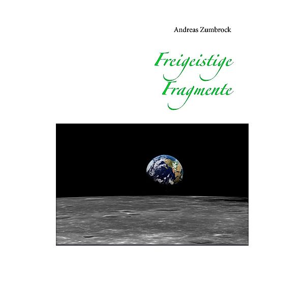 Freigeistige Fragmente, Andreas Zumbrock