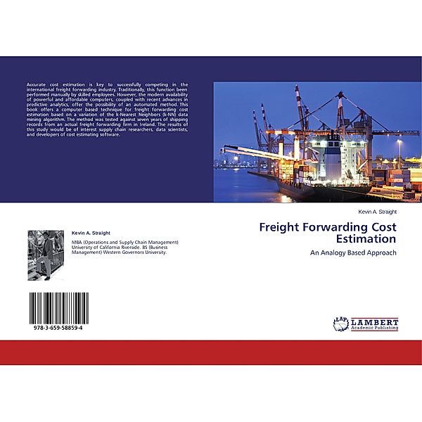 Freight Forwarding Cost Estimation, Kevin A. Straight