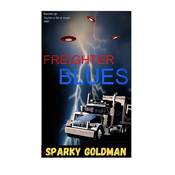 Freighter Blues, Sparky Goldman