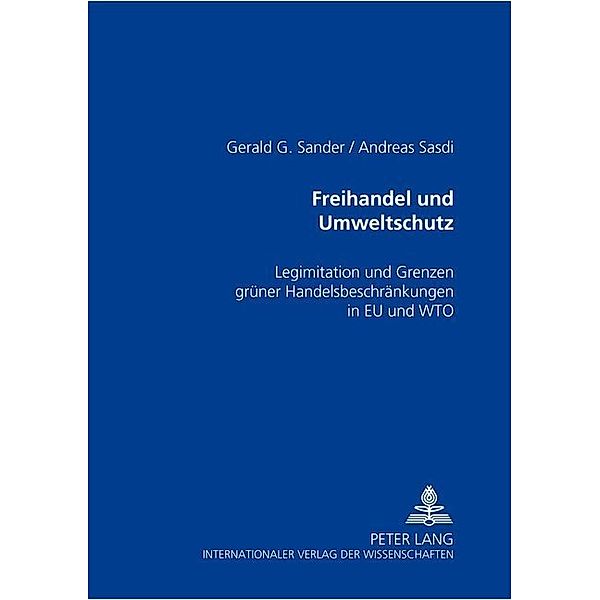 Freihandel und Umweltschutz, Gerald G. Sander, Andreas Sasdi