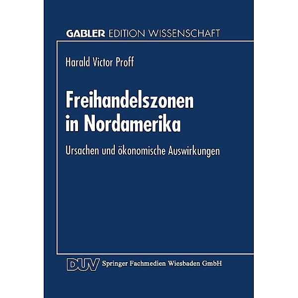 Freihandelszonen in Nordamerika / Gabler Edition Wissenschaft