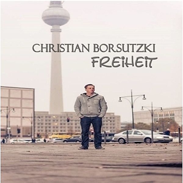 Freiheit, Christian Borsutzki