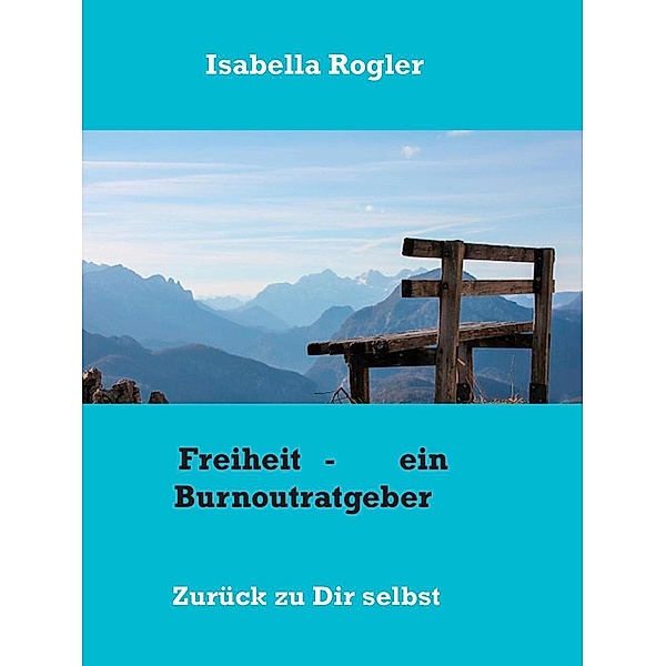 Freiheit, Isabella Rogler
