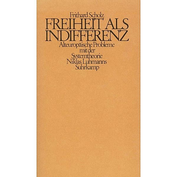 Freiheit als Indifferenz, Frithard Scholz