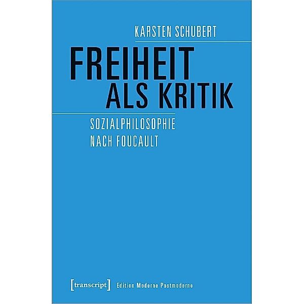 Freiheit als Kritik, Karsten Schubert