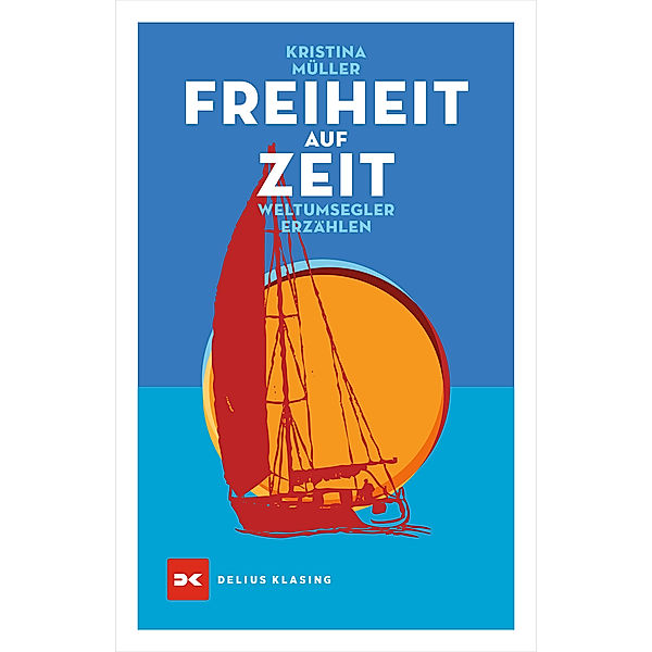 Freiheit auf Zeit, Kristina Müller