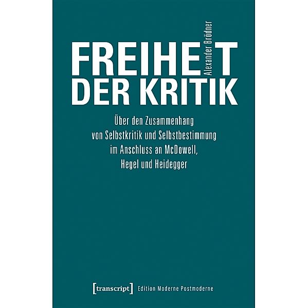 Freiheit der Kritik / Edition Moderne Postmoderne, Alexander Brödner