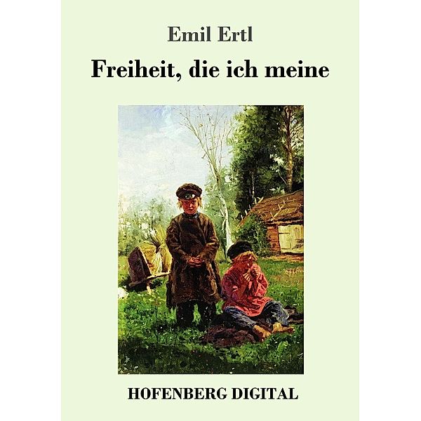 Freiheit, die ich meine, Emil Ertl