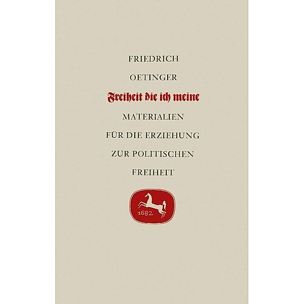 Freiheit die ich meine, Friedrich Oetinger