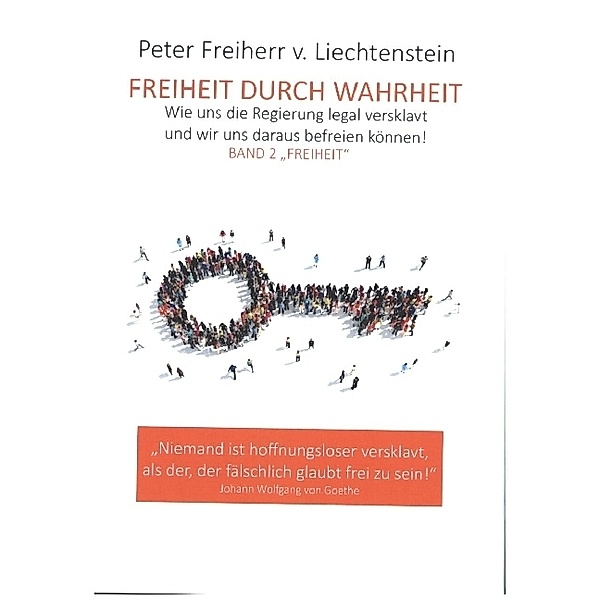Freiheit durch Wahrheit, Peter Freiherr von Liechtenstein