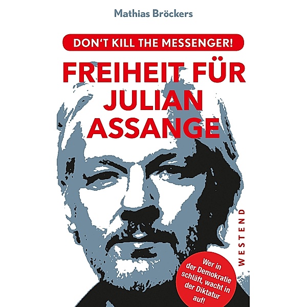Freiheit für Julian Assange!, Mathias Bröckers