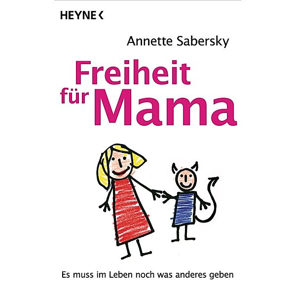 Freiheit für Mama, Annette Sabersky