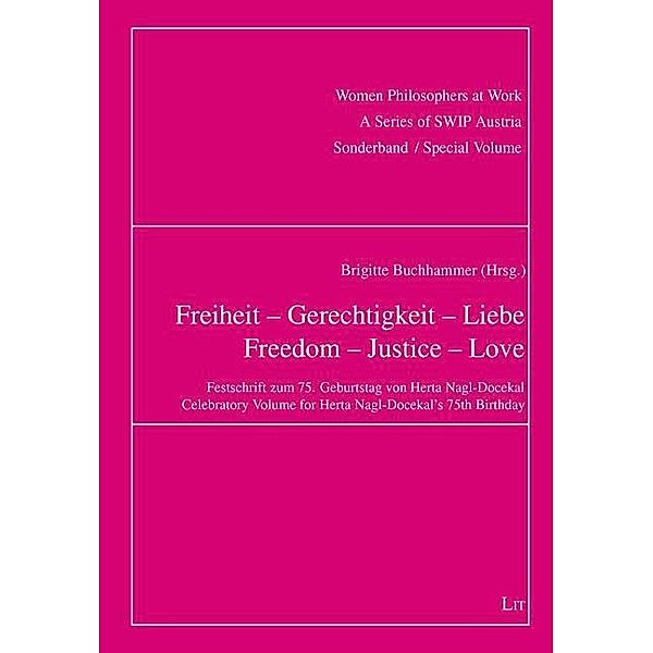 Freiheit - Gerechtigkeit - Liebe. Freedom - Justice - Love