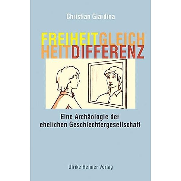 Freiheit, Gleichheit, Differenz, Christian Giardina