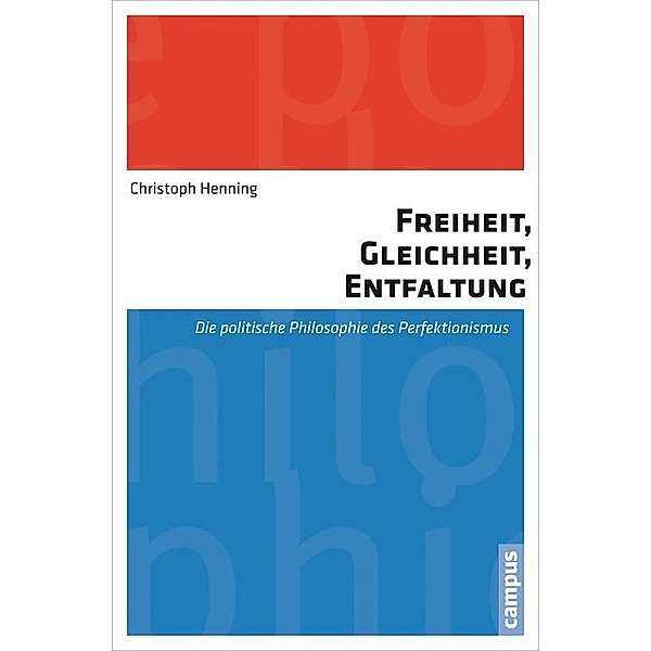 Freiheit, Gleichheit, Entfaltung, Christoph Henning