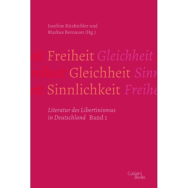 Freiheit - Gleichheit - Sinnlichkeit, Markus Bernauer, Josefine Kitzbichler