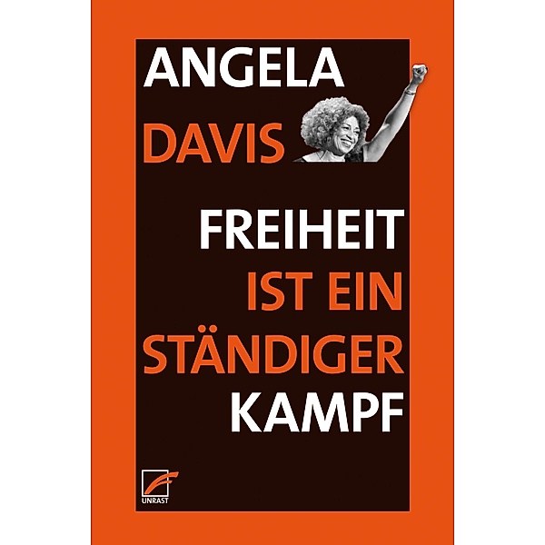 Freiheit ist ein ständiger Kampf, Angela Y. Davis