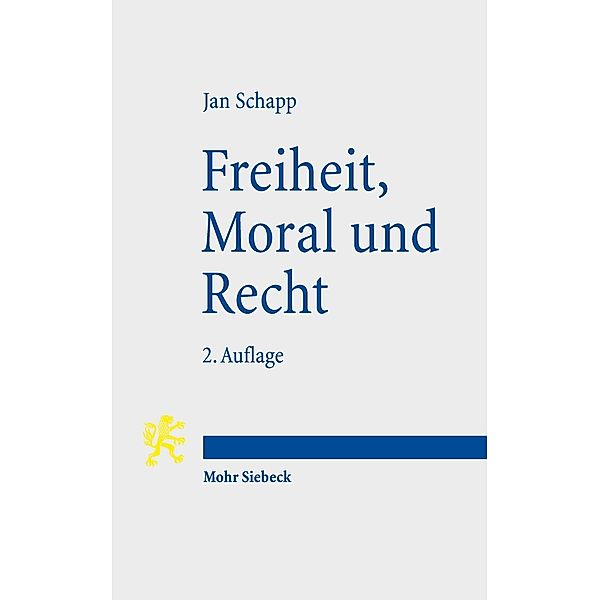 Freiheit, Moral und Recht, Jan Schapp
