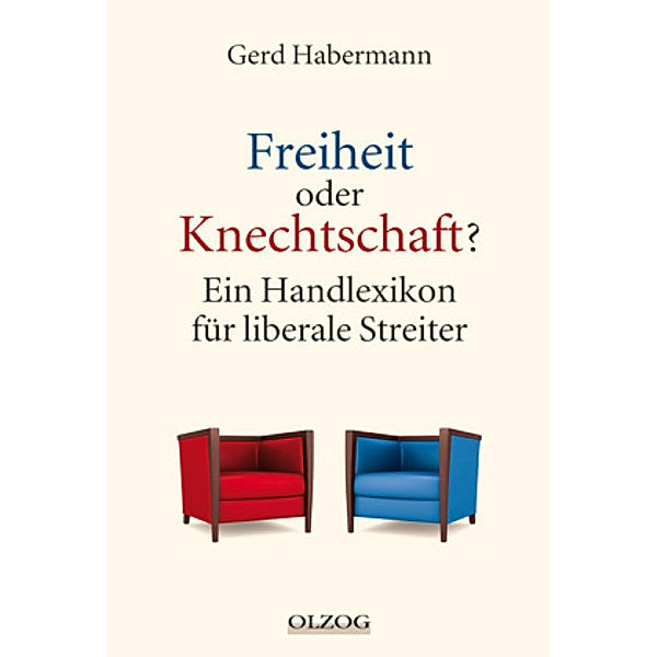 Freiheit oder Knechtschaft?, Gerd Habermann