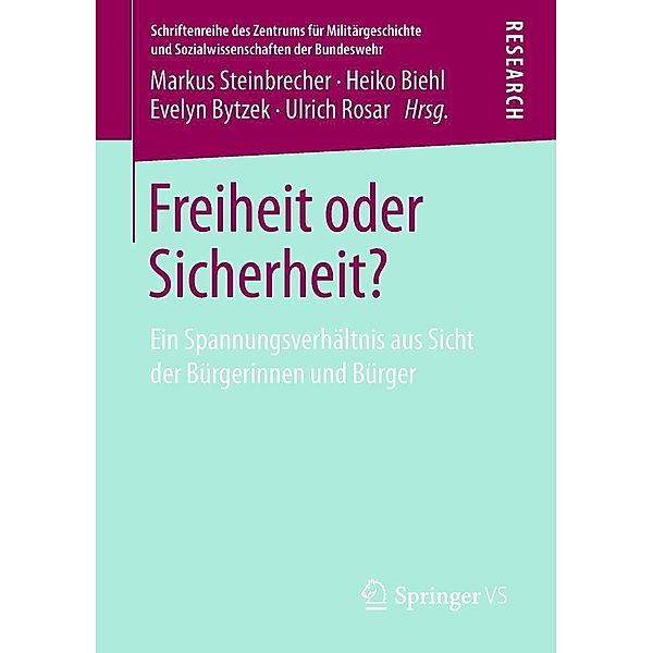 Freiheit oder Sicherheit? / Schriftenreihe des Zentrums für Militärgeschichte und Sozialwissenschaften der Bundeswehr