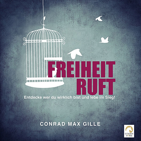 Freiheit ruft, Conrad Max Gille