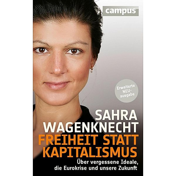 Freiheit statt Kapitalismus, Sahra Wagenknecht