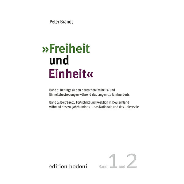 Freiheit und Einheit, 2 Teile, Peter Brandt