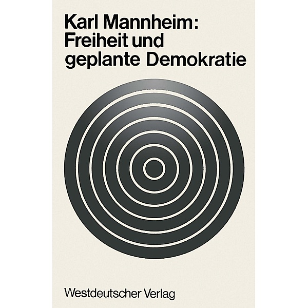 Freiheit und geplante Demokratie, Karl Mannheim
