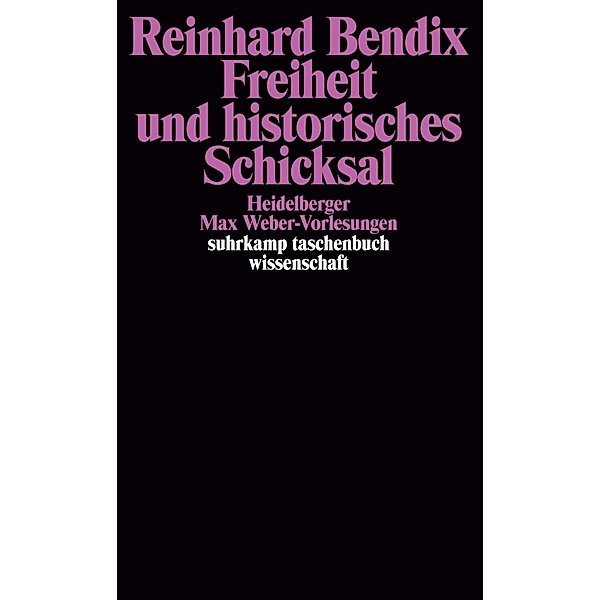 Freiheit und historisches Schicksal, Reinhard Bendix