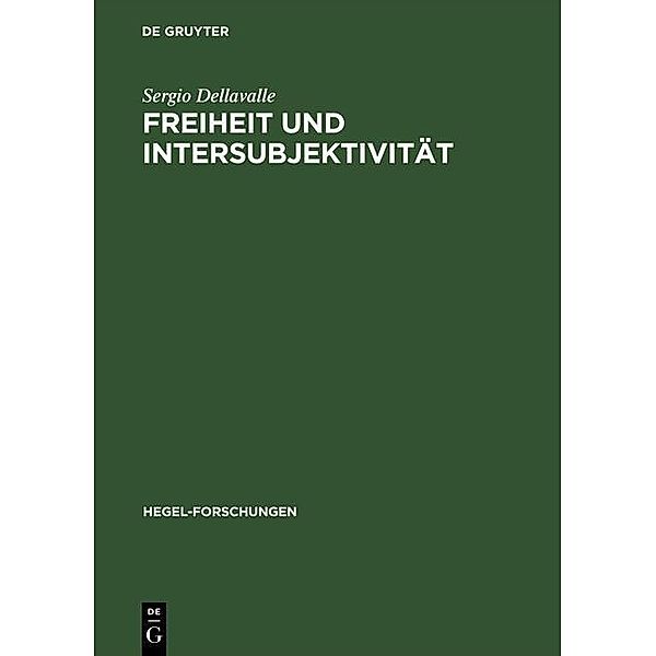 Freiheit und Intersubjektivität / Hegel-Forschungen, Sergio Dellavalle