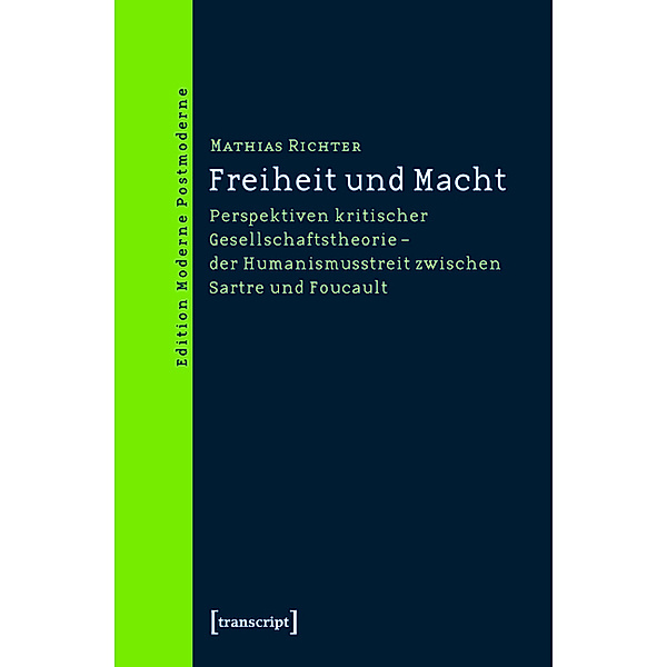 Freiheit und Macht / Edition Moderne Postmoderne, Mathias Richter